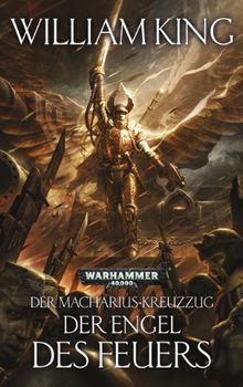 Warhammer 40.000 - Der Engel des Feuers: Der Macharius-Kreuzzug Teil 1