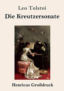 Die Kreutzersonate (Großdruck)