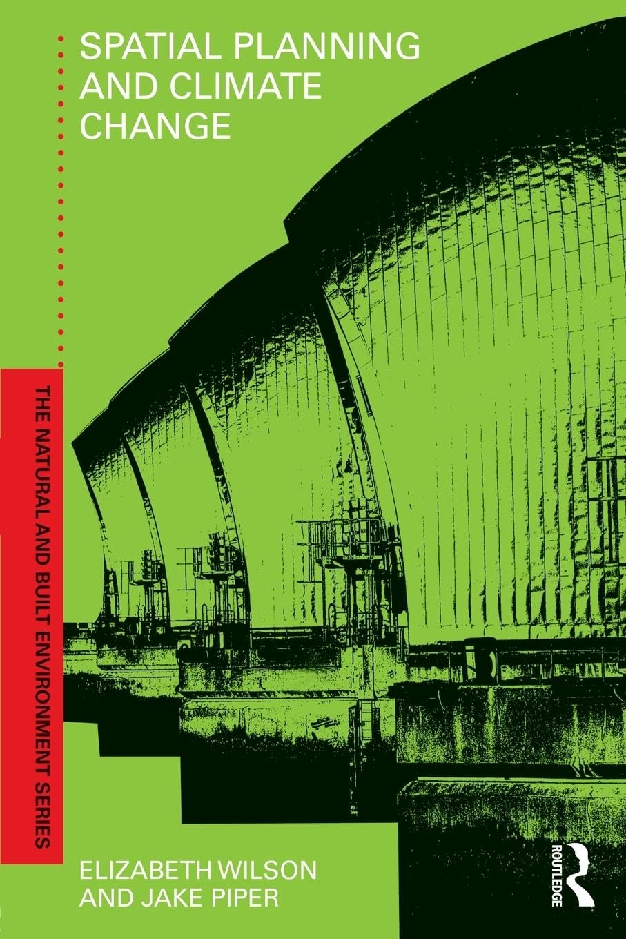 Spatial Planning and Climate Change (Natural and Built Environmental)