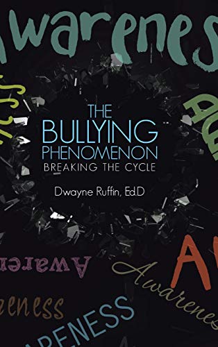 The Bullying Phenomenon: Breaking the Cycle