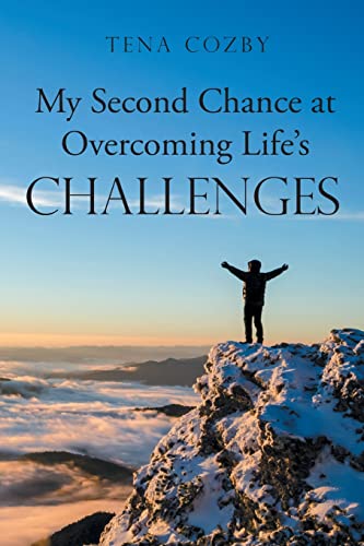 My Second Chance at Overcoming Life's Challenges