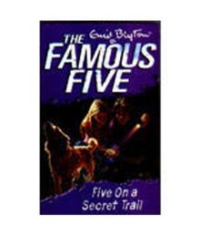 Five on a Secret Trail: Famous Five 15