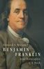 Benjamin Franklin: Eine Biographie