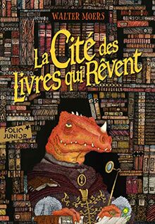 La cité des livres qui rêvent : un roman de Zamonie par Hildegunst Taillemythes