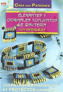 Serie Abalorios nº 9. ELEGANTES Y ORIGINALES CONJUNTOS DE BISUTERÍA CON IMPERDIBLES