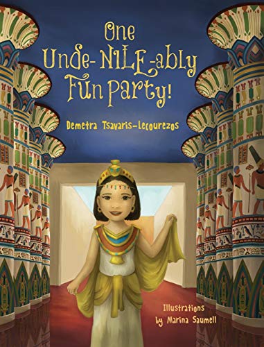 One Unde-NILE-ably Fun Party! (Young World Travelers, Band 3)
