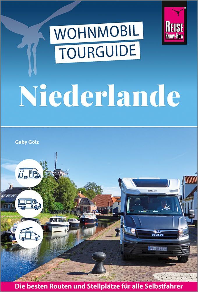 Gölz Gaby Reise Know-How Wohnmobil-Tourguide Niederlande