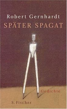 Später Spagat: Gedichte