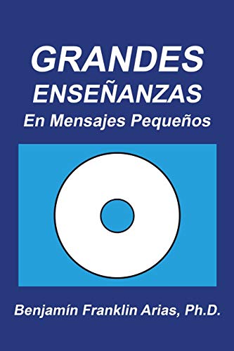 Grandes enseñanzas: En mensajes pequeños