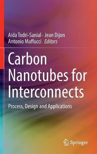 Carbon Nanotubes for Interconnects: Process, Design and Applications