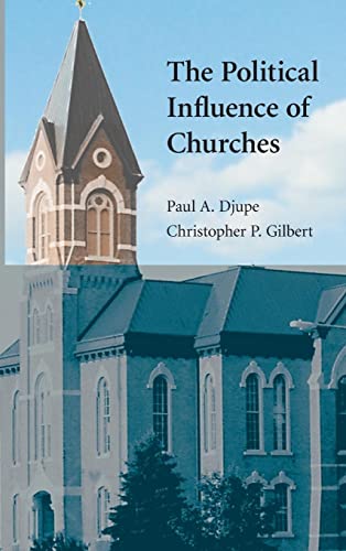 The Political Influence of Churches (Cambridge Studies in Social Theory, Religion and Politics)