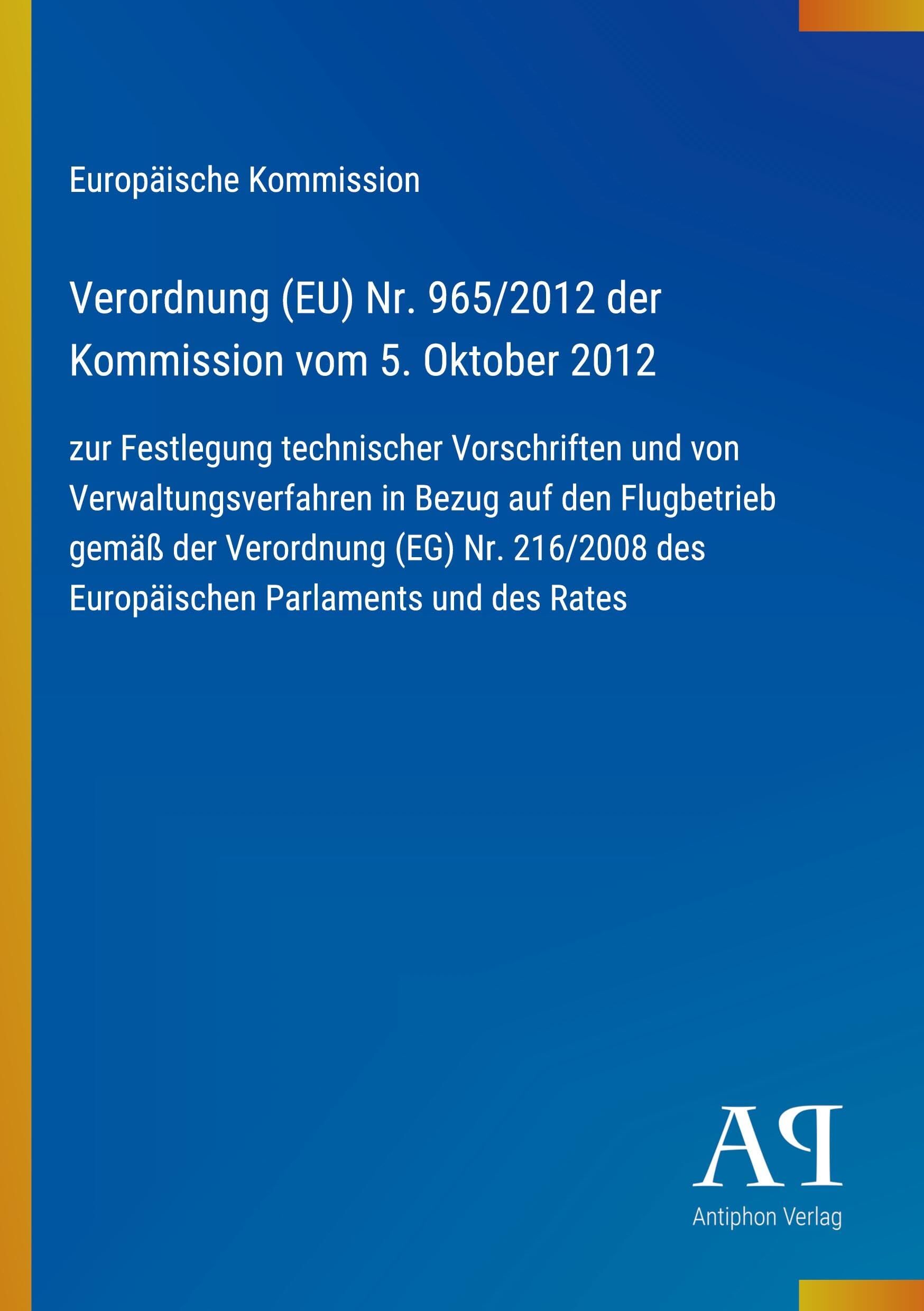Verordnung (EU) Nr. 965/2012 der Kommission vom 5. Oktober 2012