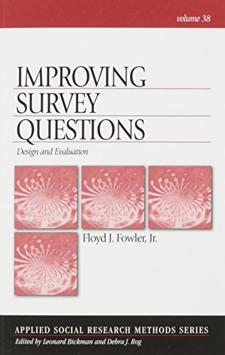 Improving Survey Questions: Design and Evaluation (Applied Social Research Methods Series)