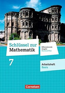 Schlüssel zur Mathematik - Differenzierende Ausgabe Rheinland-Pfalz / 7. Schuljahr - Arbeitsheft Basis