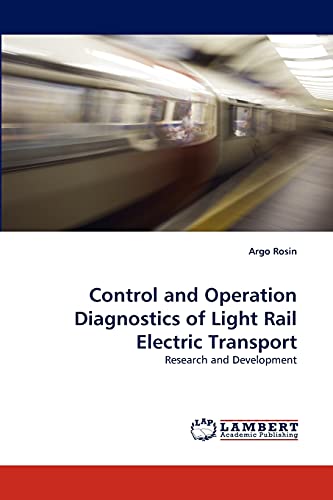 Control and Operation Diagnostics of Light Rail Electric Transport: Research and Development