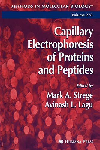 Capillary Electrophoresis of Proteins and Peptides (Methods in Molecular Biology, 276, Band 276)