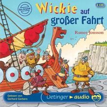 Wickie auf großer Fahrt. 2 CDs: Autorisierte Lesefassung