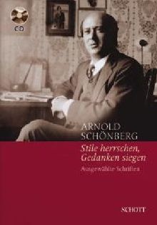 "Stile herrschen, Gedanken siegen": Ausgewählte Schriften. Ausgabe mit CD. (Musikwissenschaft)