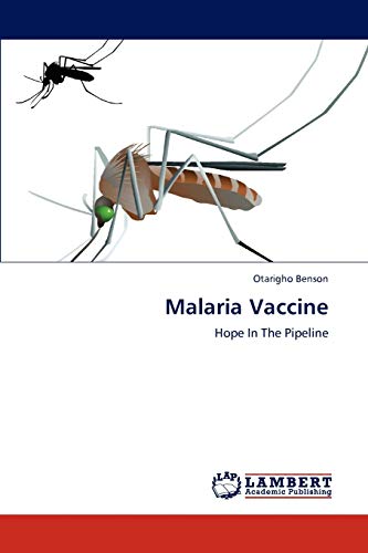 Malaria Vaccine: Hope In The Pipeline
