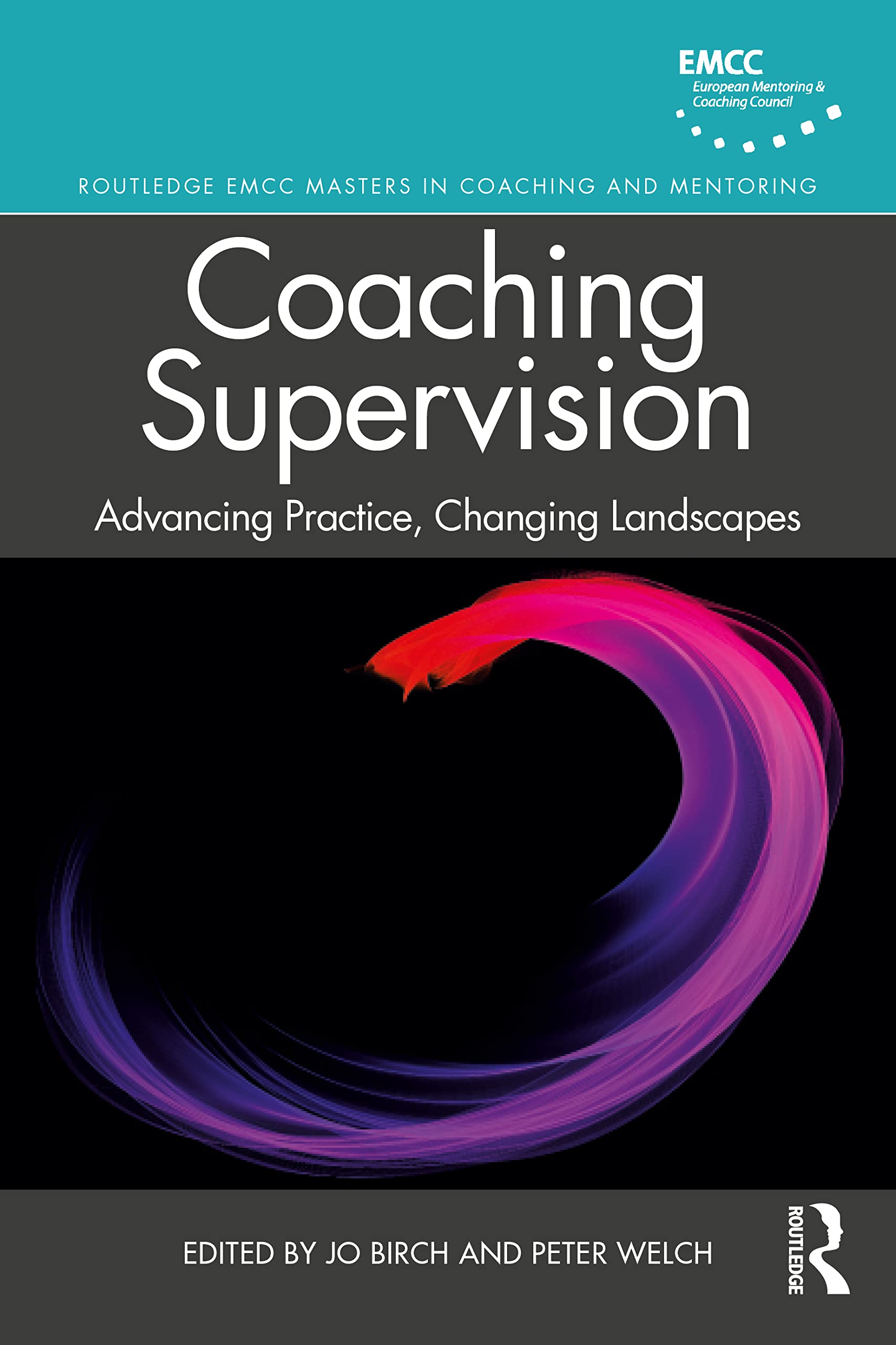 unbekannt Coaching Supervision, Advancing Practice, Changing Landscapes (Routledge-Emcc Masters In Coaching And Mentoring)