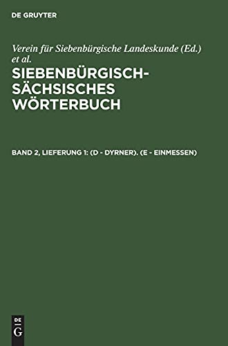 (D - Dyrner). (E - einmessen) (Siebenbürgisch-Sächsisches Wörterbuch)