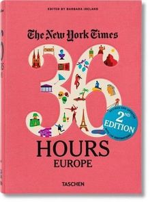 The New york Times, 36 hours : Europe