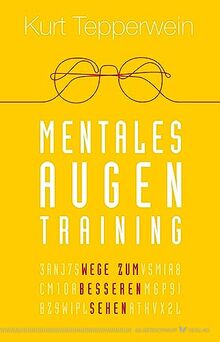 Mentales Augentraining: Wege zum besseren Sehen