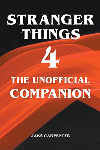 Stranger Things 4 - The Unofficial Companion