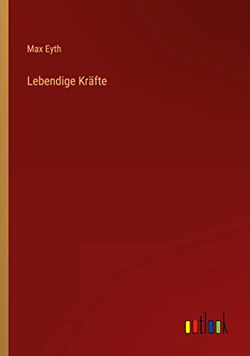 Lebendige Kräfte