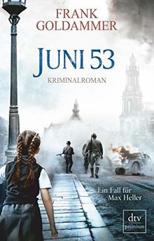 Juni 53: Kriminalroman (Max Heller)