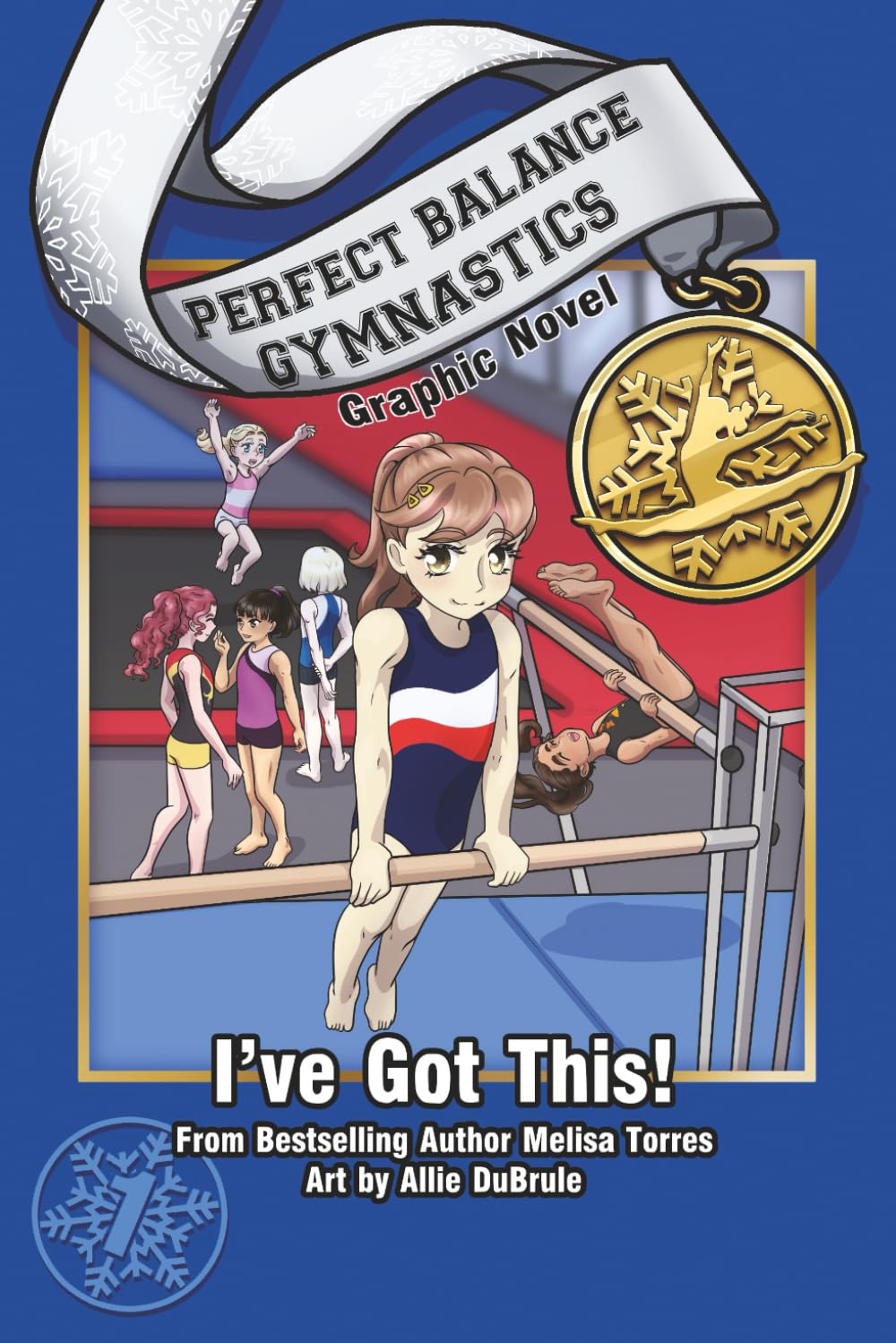 I've Got This! Graphic Novel (Perfect Balance Gymnastics Series)