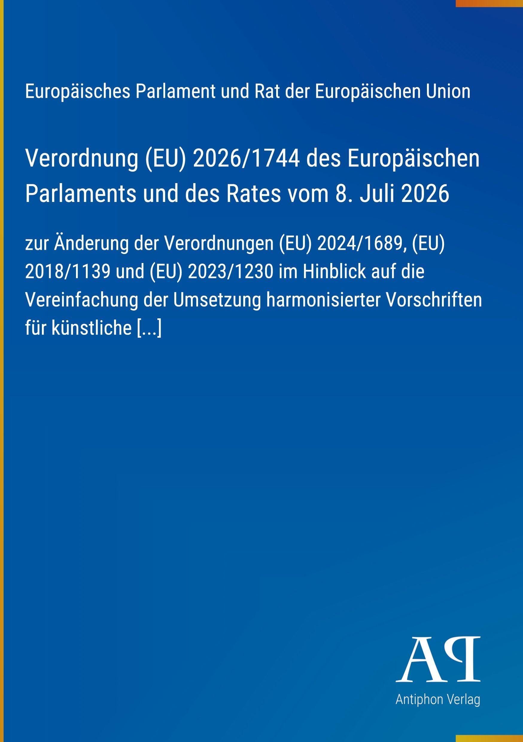 Verordnung (EU) 2026/1744 des Europäischen Parlaments und des Rates vom 8. Juli 2026