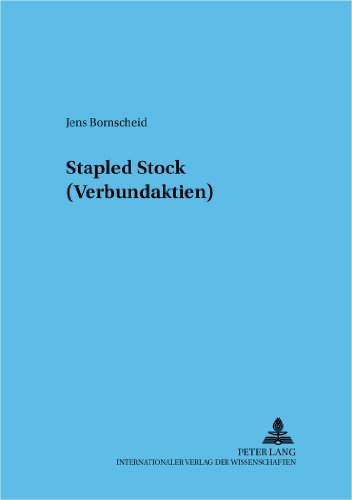 Stapled Stock (Verbundaktien) (Frankfurter wirtschaftsrechtliche Studien)
