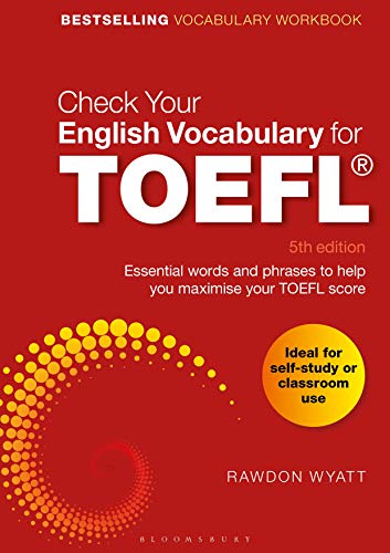 Check Your English Vocabulary for TOEFL: Essential Words and Phrases to Help You Maximize Your TOEFL Score