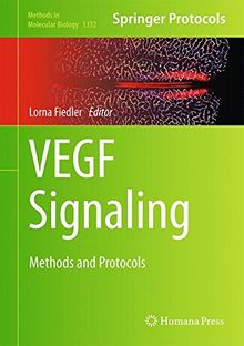 VEGF Signaling: Methods and Protocols (Methods in Molecular Biology)