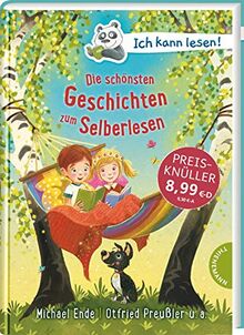 Ich kann lesen!: Die schönsten Geschichten zum Selberlesen: Kinderbuchklassiker für Erstleser ab 6 Jahren