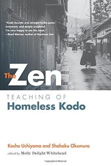 The Zen Teaching of Homeless Kodo