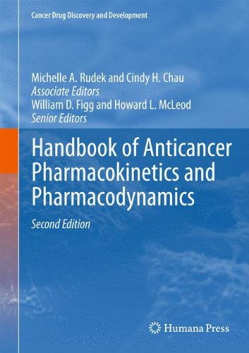 Handbook of Anticancer Pharmacokinetics and Pharmacodynamics (Cancer Drug Discovery and Development)