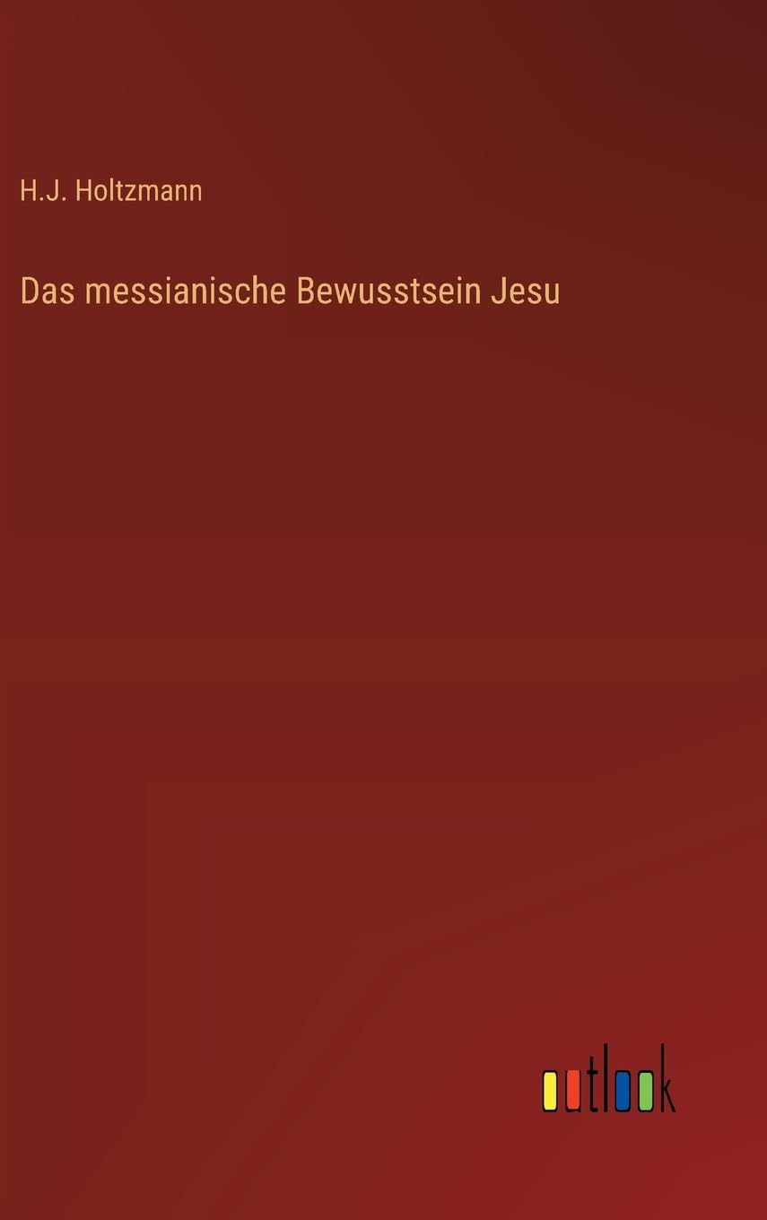 Das messianische Bewusstsein Jesu