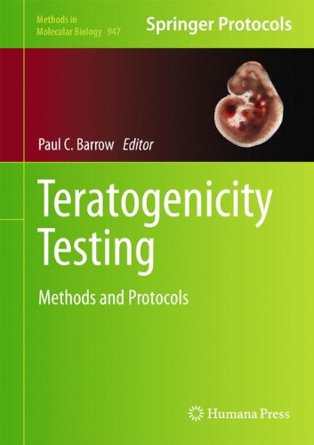 Teratogenicity Testing: Methods and Protocols (Methods in Molecular Biology)