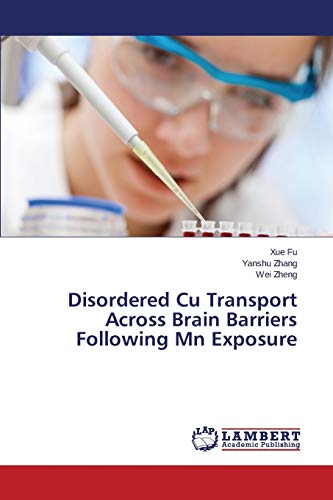 Disordered Cu Transport Across Brain Barriers Following Mn Exposure