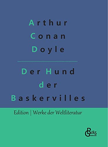 Der Hund der Baskervilles (Edition Werke der Weltliteratur - Hardcover)