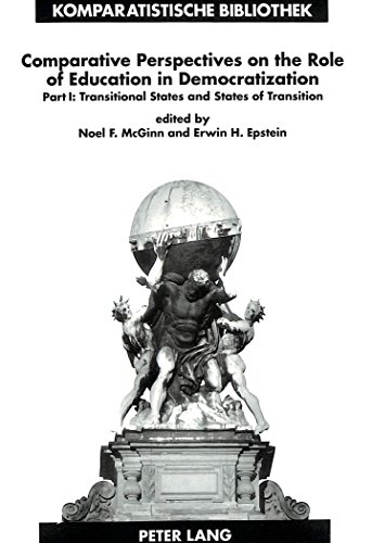 Comparative Perspectives on the Role of Education in Democratization: Part 1: Transitional States and States of Transition (Komparatistische ... Series / Bibliothèque d'Études Comparatives)