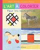 L'art à colorier pour les tout-petits: Objets, animaux, couleurs, formes