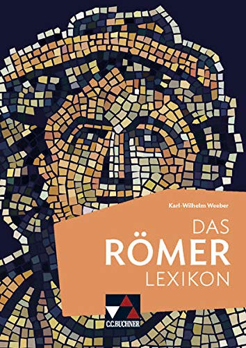 Einzelbände Latein   Das Römerlexikon - Karl-Wilhelm Weeber Kartoniert (TB)