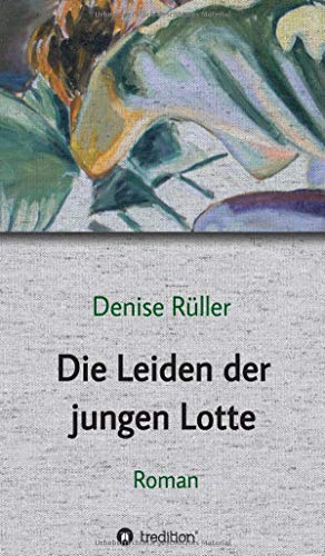Die Leiden der jungen Lotte