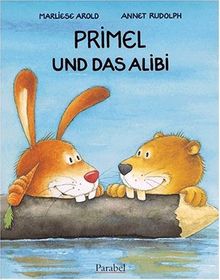 Primel und das Alibi: Vierfarbiges Bilderbuch