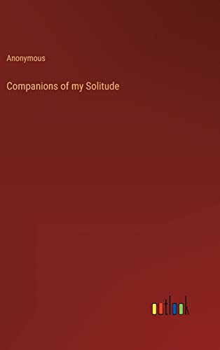 Companions of my Solitude