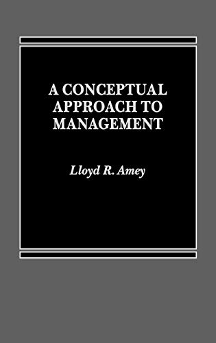 A Conceptual Approach to Management