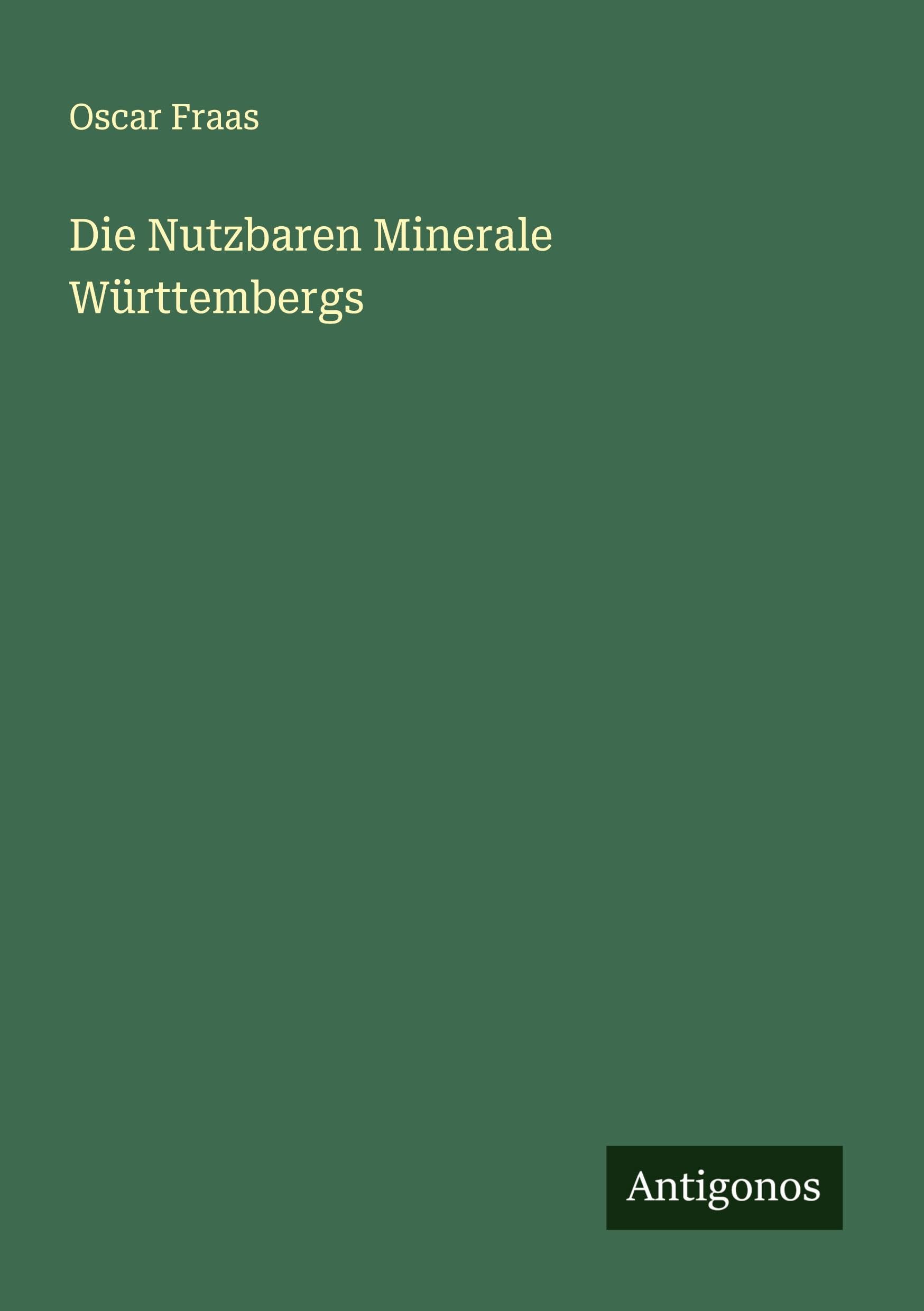 Die Nutzbaren Minerale Württembergs